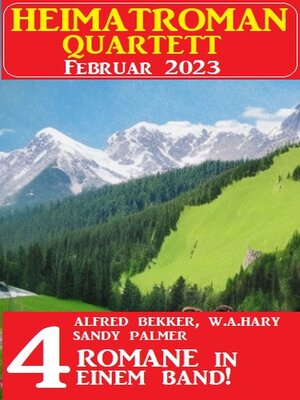 cover image of Heimatroman Quartett Februar 2023--4 Romane in einem Band